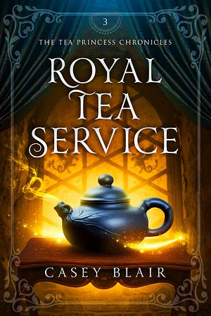 Royal Tea Service by Casey Blair