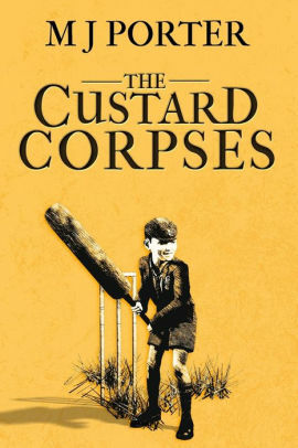 The Custard Corpses by MJ Porter