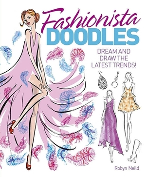 Fashionista Doodling Book by Robyn Neild