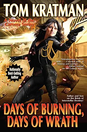 Days of Burning, Days of Wrath by Tom Kratman