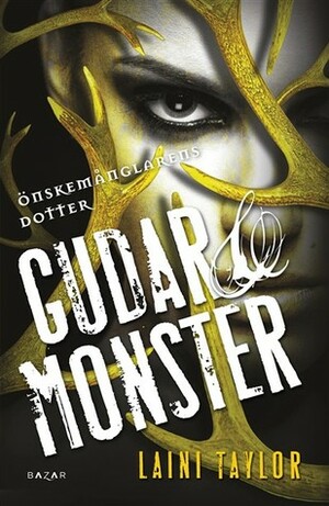 Gudar & Monster by Laini Taylor