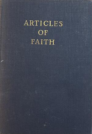 Articles of Faith by James E. Talmage