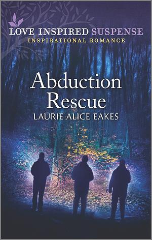 Abduction Rescue by Laurie Alice Eakes