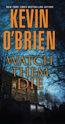 Watch Them Die by Kevin O'Brien