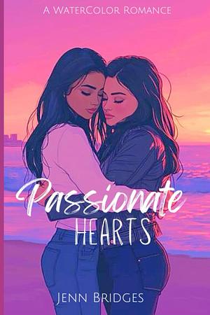Passionate Hearts Jenn Bridges by Jenn Bridges