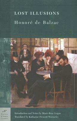 Lost Illusions (Barnes & Noble Classics Series) by Honoré de Balzac