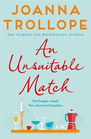 An Unsuitable Match by Joanna Trollope