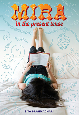Mira in the Present Tense by Sita Brahmachari