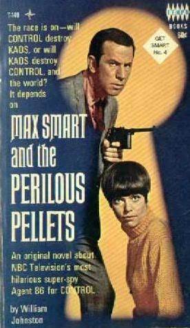 Max Smart and the Perilous Pellets by William Johnston