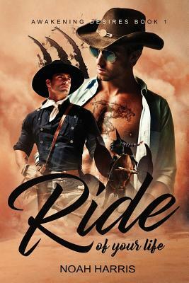 Ride of Your Life by Noah Harris