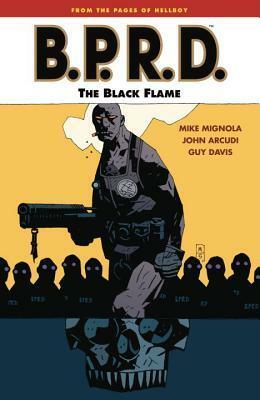 B.P.R.D., Vol. 5: The Black Flame by Mike Mignola, Guy Davis, John Arcudi