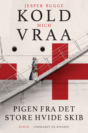 Pigen fra det store hvide skib by Mich Vraa, Jesper Bugge Kold