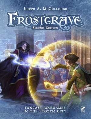 Frostgrave: Second Edition: Fantasy Wargames in the Frozen City by Joseph A. McCullough