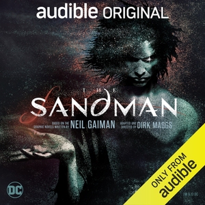 The Sandman Audible Original by Neil Gaiman