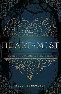 Heart of Mist by Helen Scheuerer