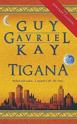 Tigana by Guy Gavriel Kay