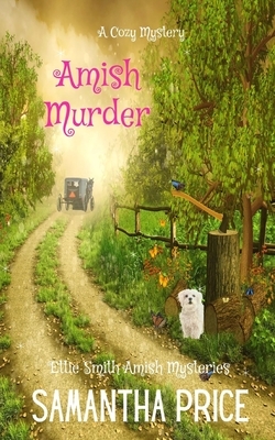 Amish Murder by Samantha Price