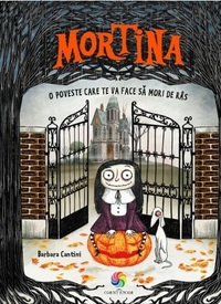 Mortina. O poveste care te va face să mori de râs by Barbara Cantini