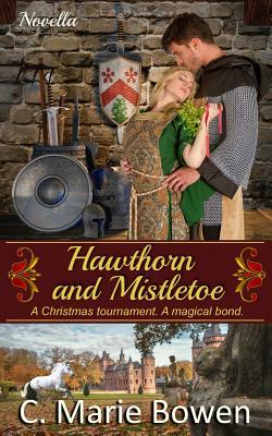 Hawthorn and Mistletoe by C. Marie Bowen