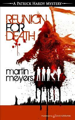 Reunion for Death by Martin Meyers