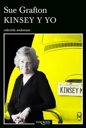 Kinsey y yo by Sue Grafton