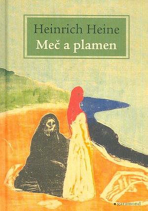 Meč a plamen by Heinrich Heine