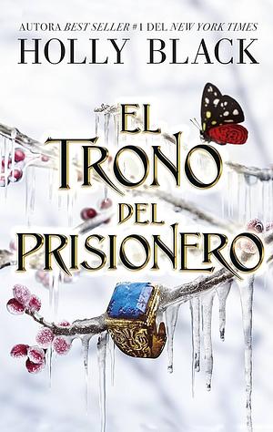 El trono del prisionero by Holly Black