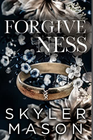 Forgiveness by Skyler Mason