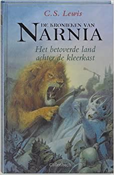 Het betoverde land achter de kleerkast by C.S. Lewis