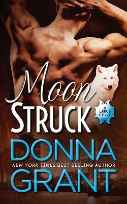 Moon Struck by Donna Grant