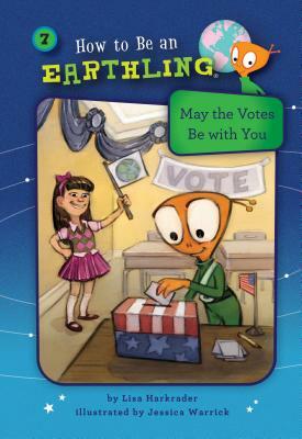 May the Votes Be with You (Book 7): Citizenship by Lisa Harkrader