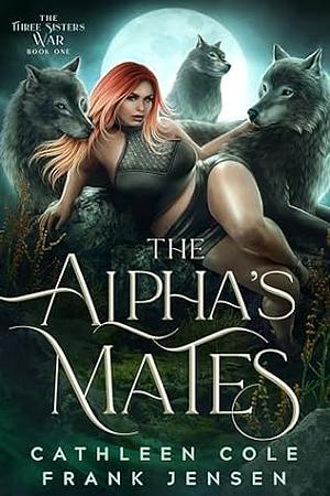 The Alphas Mates by Cathleen Cole