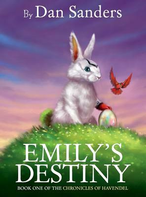 Emily's Destiny by Dan Sanders