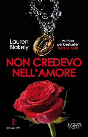 Non credevo nell'amore by Lauren Blakely