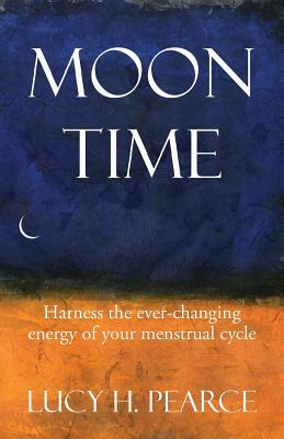 Moon Time by Lucy H. Pearce