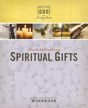 Understanding Spiritual Gifts by Abingdon Press