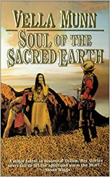 Soul of the Sacred Earth by Karen Longabaugh, Vella Munn