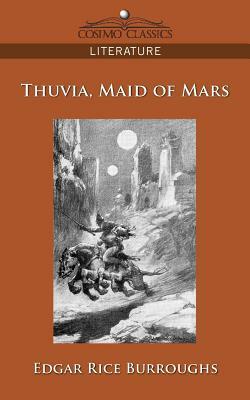 Thuvia, Maid of Mars by Edgar Rice Burroughs