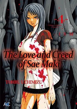 The Love and Creed of Sae Maki Vol. 4 by Tohru Uchimizu