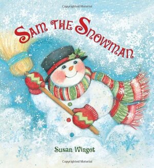 Sam the Snowman by Susan Winget