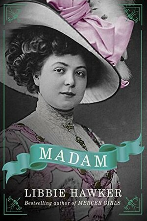 Madam by Libbie Hawker