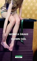 Clown Girl by Monica Drake
