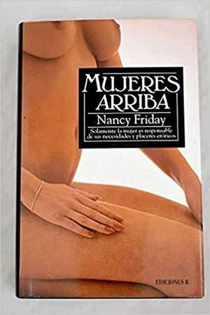 Mujeres arriba by Nancy Friday