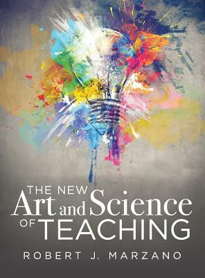 The New Art and Science of Teaching by Robert J. Marzano