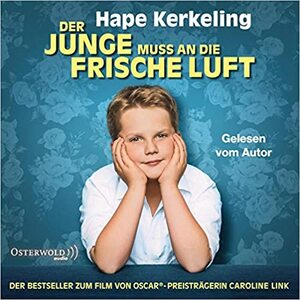 Der Junge muss an die frische Luft by Hape Kerkeling