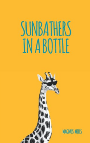 Sunbathers in a Bottle by Magnus Mills