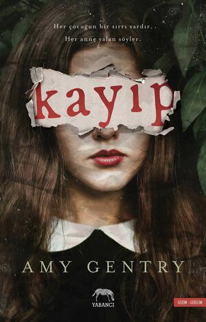 Kayıp by Amy Gentry