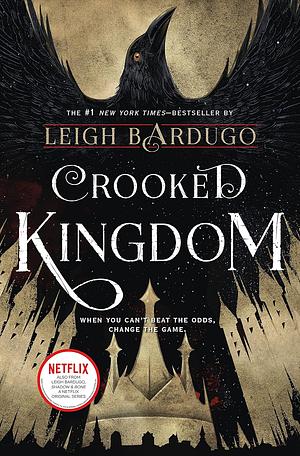 Crooked Kingdom by Leigh Bardugo