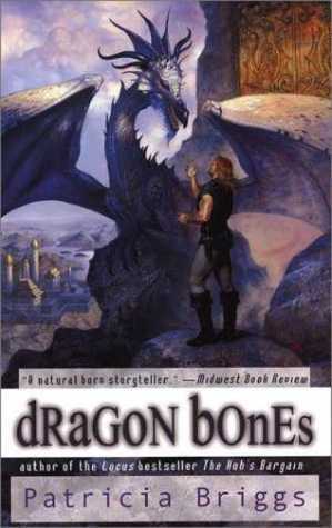 Dragon Bones by Patricia Briggs