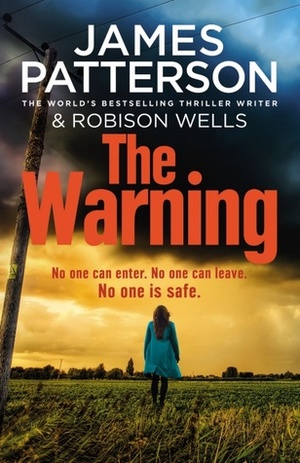The Warning by Robison Wells, James Patterson